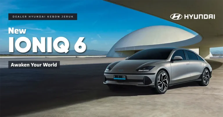 Hyundai Ioniq 6 Sedan Listrik Streamliner - Dealer Hyundai Jakarta Barat